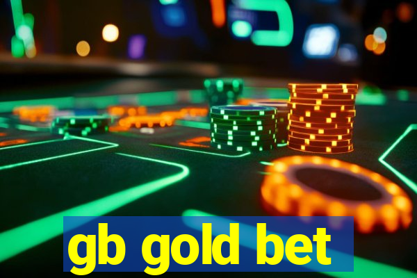 gb gold bet