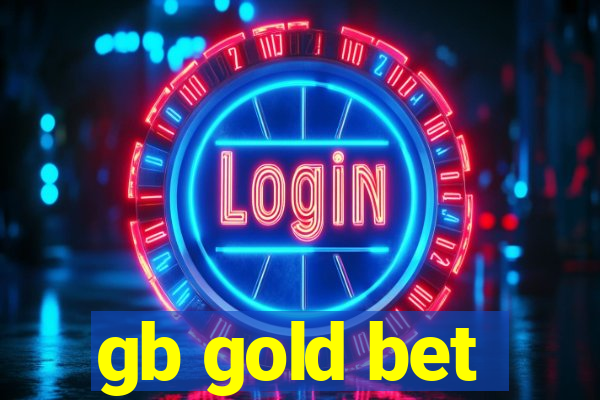 gb gold bet