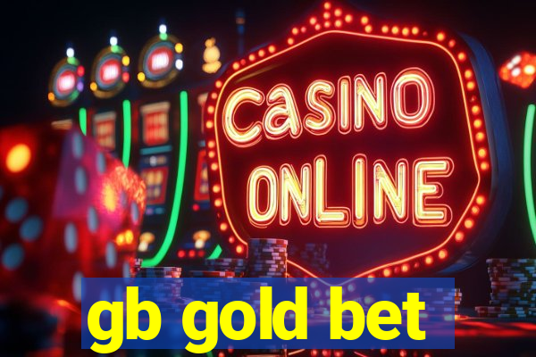 gb gold bet