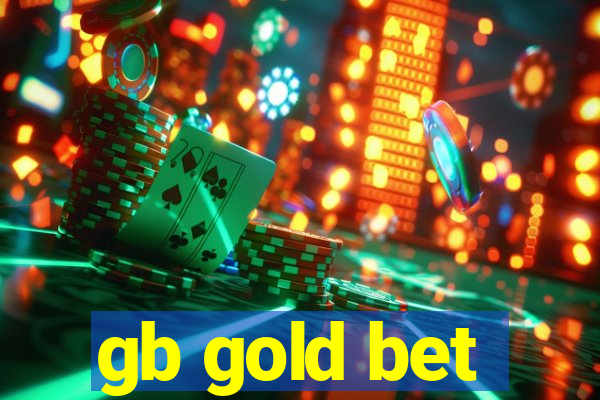 gb gold bet