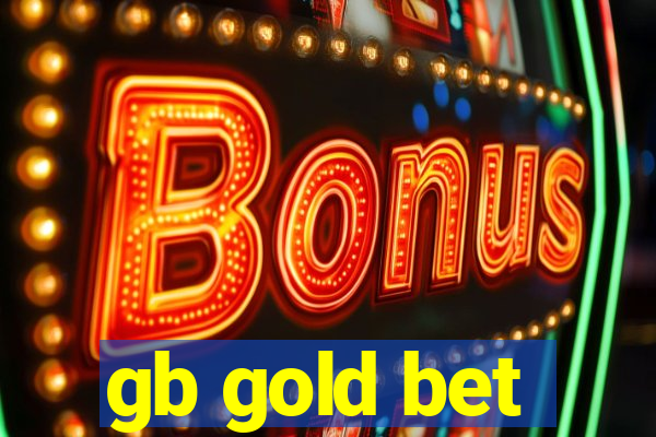 gb gold bet