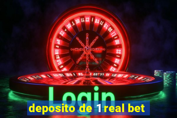 deposito de 1 real bet