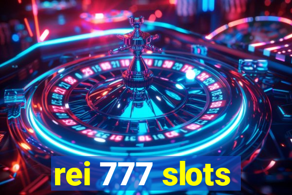 rei 777 slots