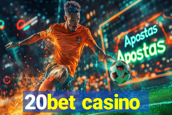 20bet casino