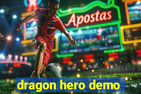 dragon hero demo