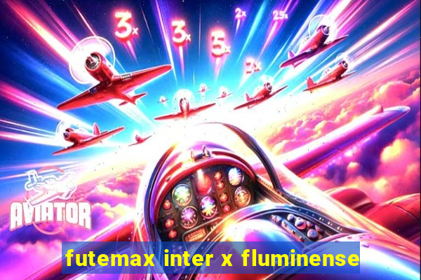 futemax inter x fluminense