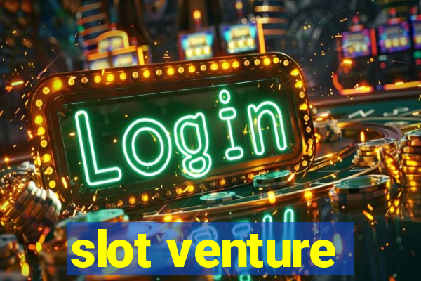 slot venture