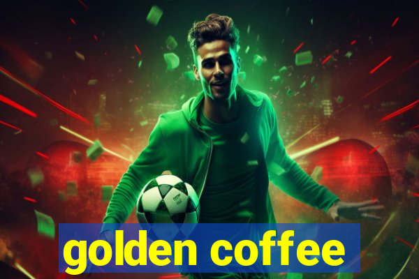 golden coffee