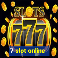 7 slot online