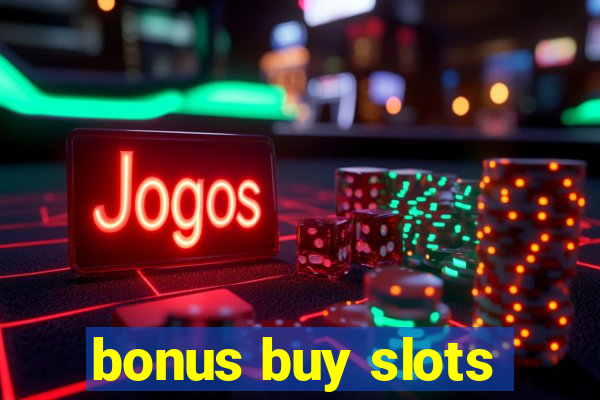 bonus buy slots