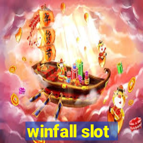 winfall slot