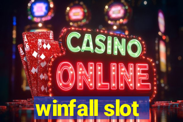 winfall slot