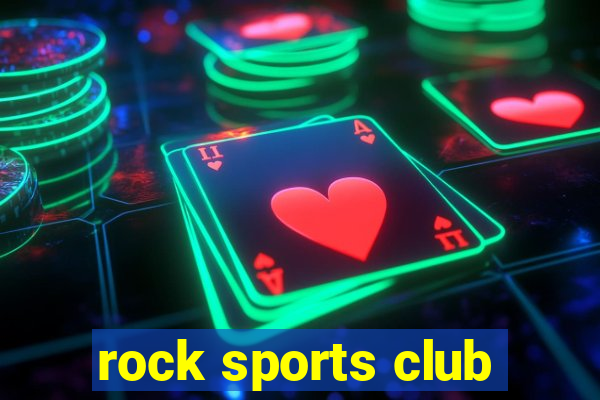 rock sports club