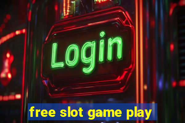 free slot game play