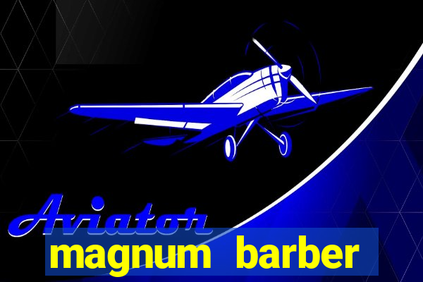 magnum barber studio app