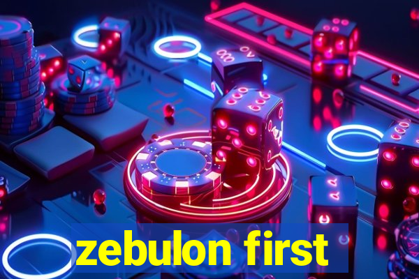 zebulon first