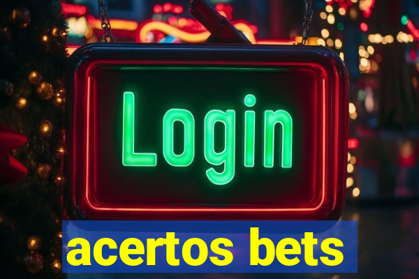 acertos bets