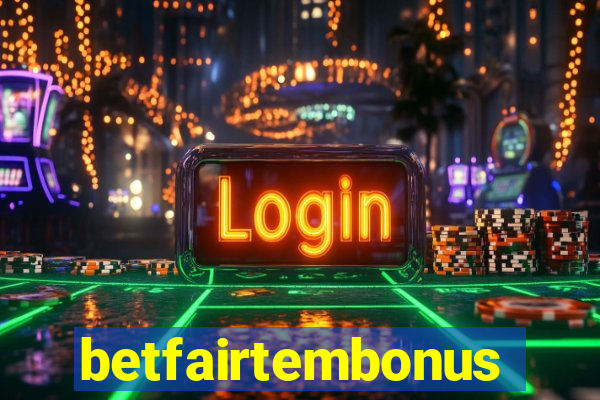 betfairtembonus