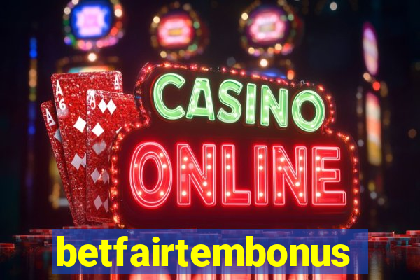 betfairtembonus