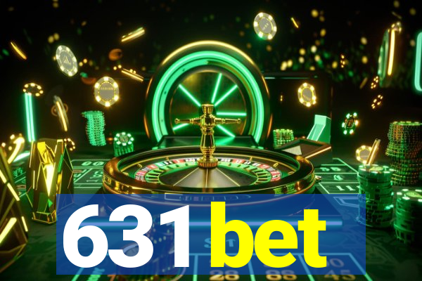 631 bet