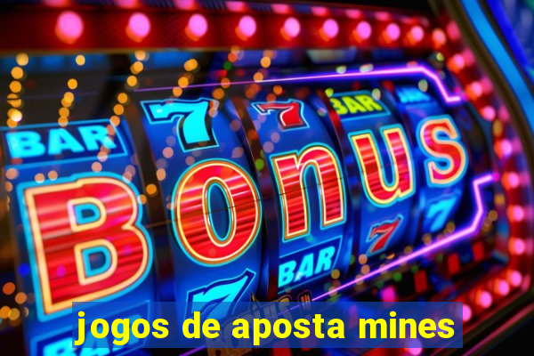 jogos de aposta mines