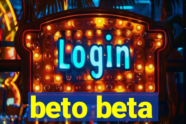 beto beta