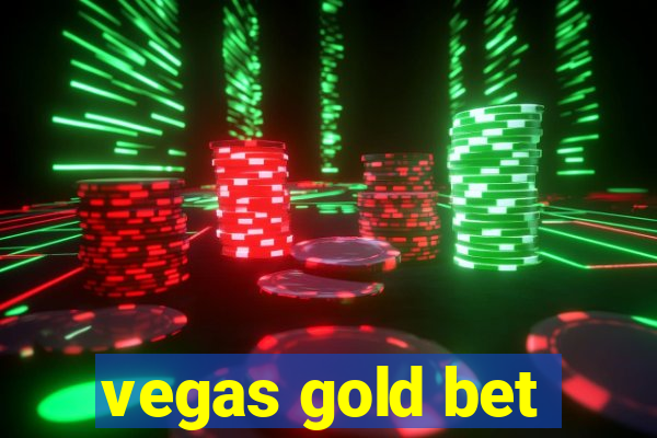 vegas gold bet