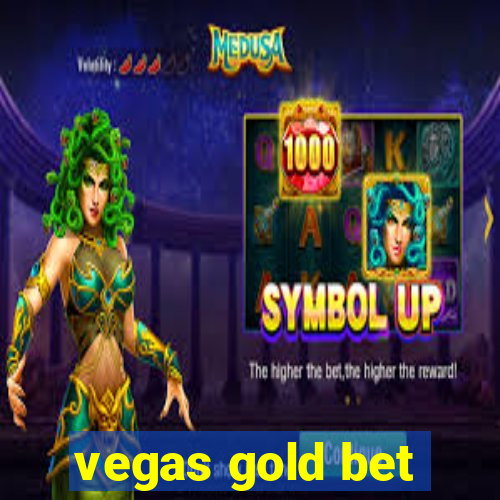 vegas gold bet