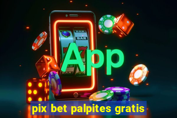 pix bet palpites gratis