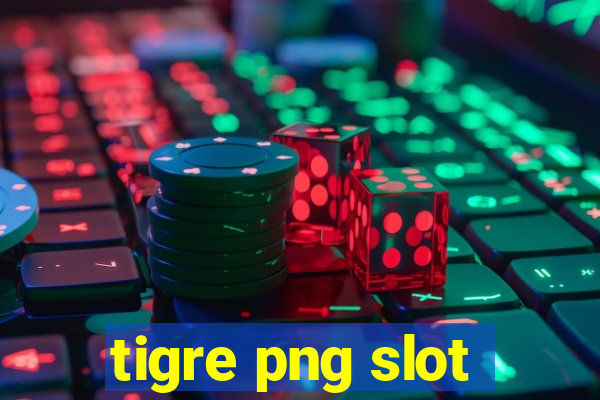 tigre png slot