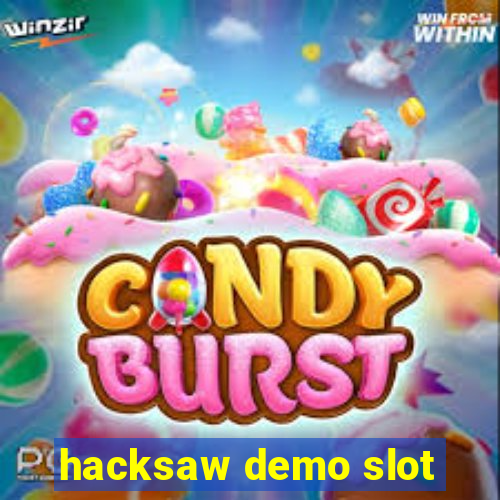 hacksaw demo slot