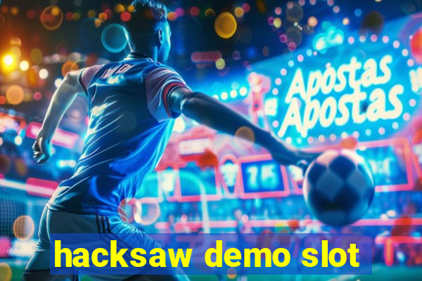 hacksaw demo slot