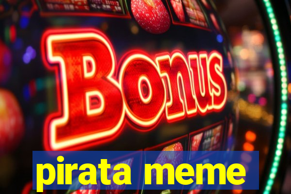 pirata meme