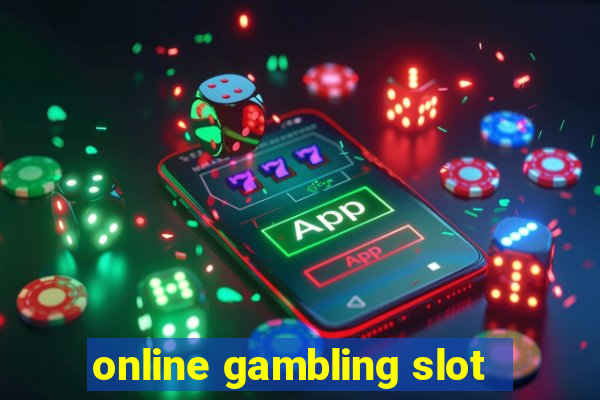 online gambling slot