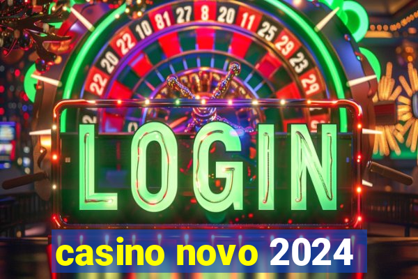 casino novo 2024