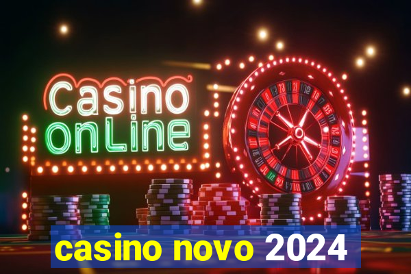 casino novo 2024