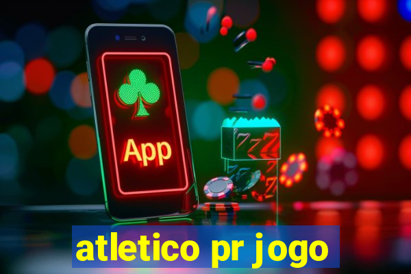 atletico pr jogo