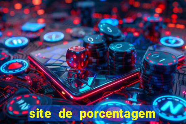 site de porcentagem de jogos slots