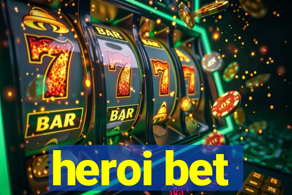 heroi bet