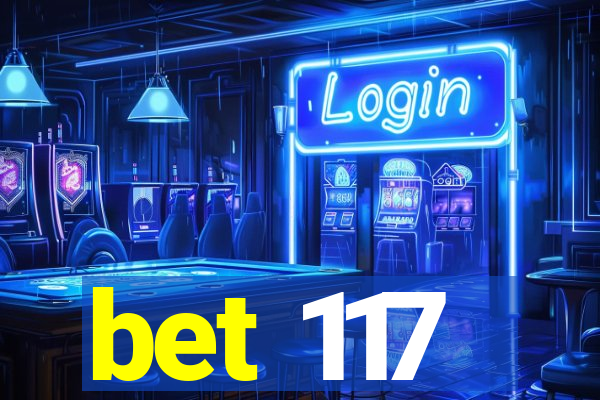 bet 117