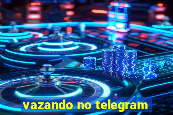 vazando no telegram