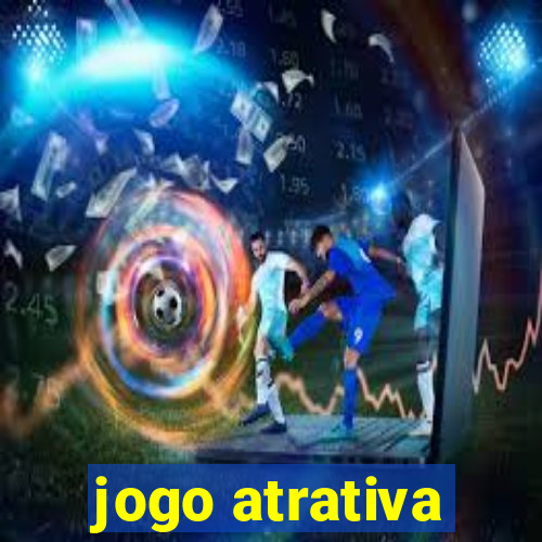 jogo atrativa