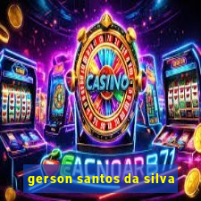 gerson santos da silva