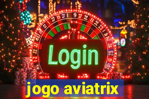 jogo aviatrix