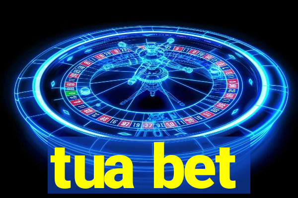 tua bet