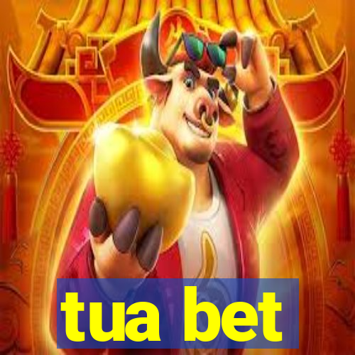 tua bet