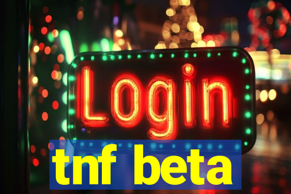 tnf beta