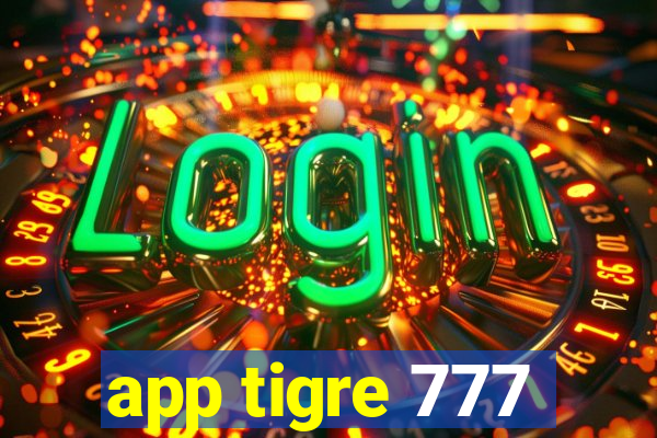 app tigre 777