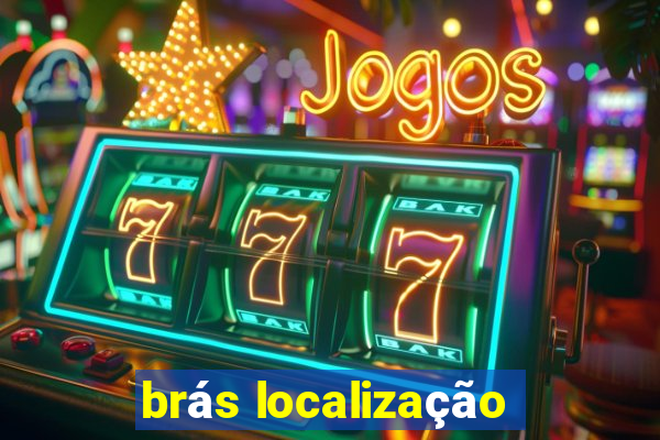 brás localização