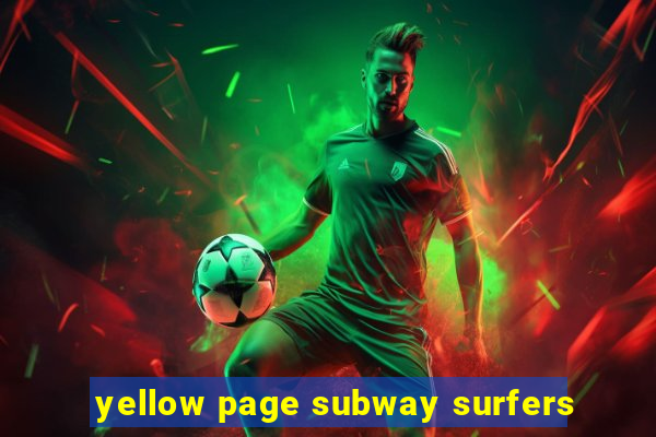 yellow page subway surfers